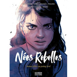 NEES REBELLES  JEUNES FILLES AU POING LEVE
