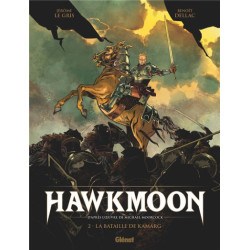 HAWKMOON  TOME 02  LA BATAILLE DE KAMARG