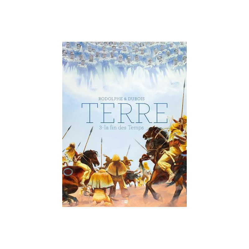 TERRE  TOME 3 LA FIN DES TEMPS
