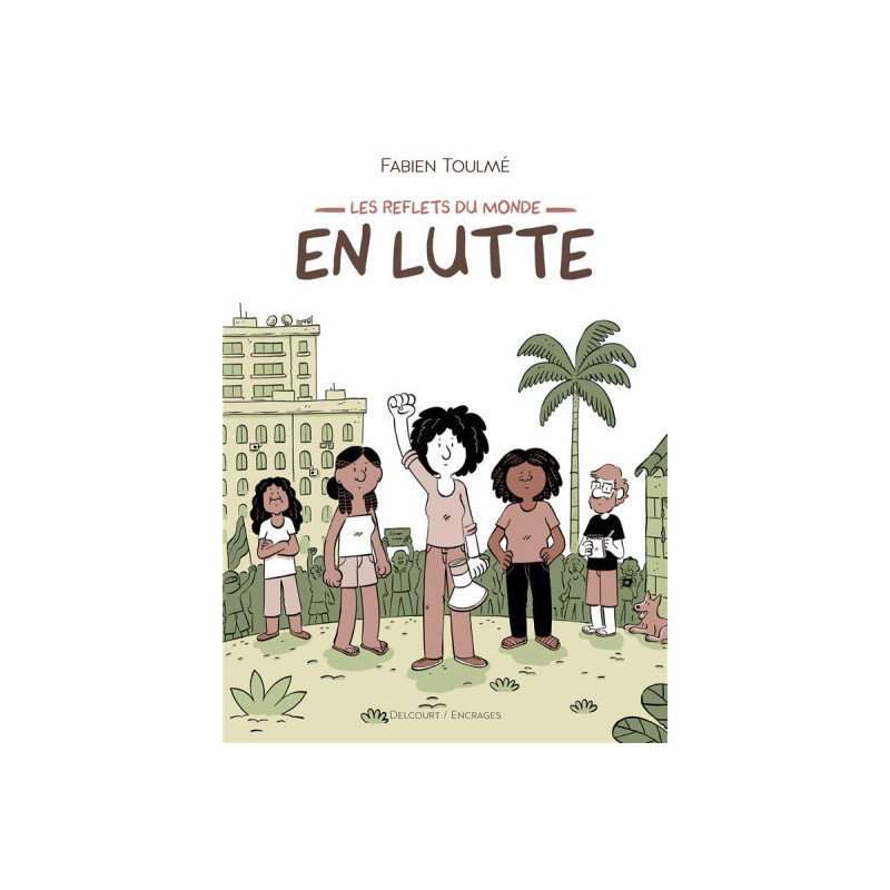 LES REFLETS DU MONDE  ONESHOT  LES REFLETS DU MONDE  EN LUTTE