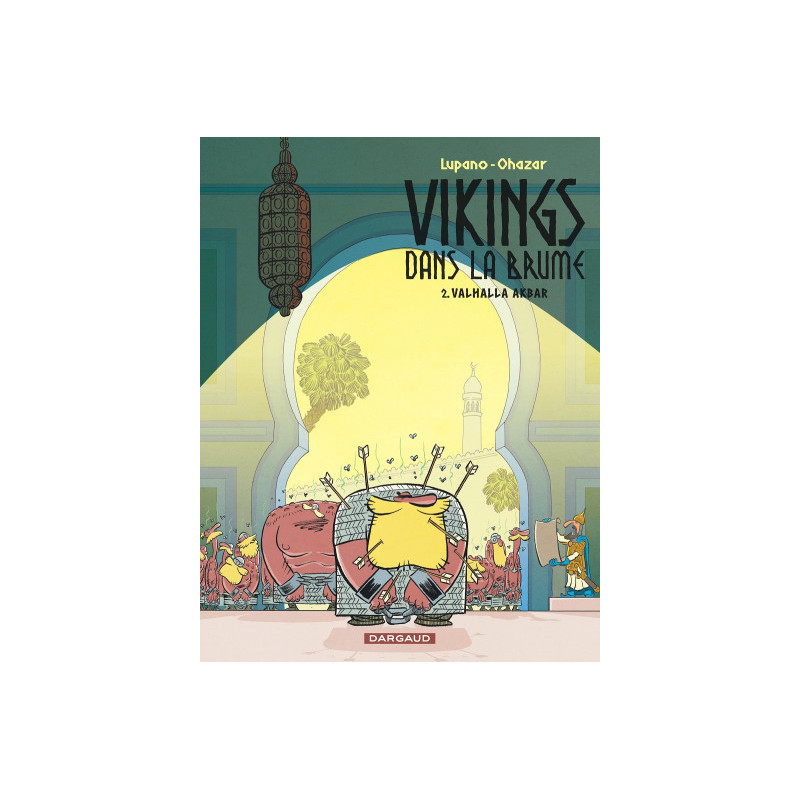 VIKINGS DANS LE BRUME  VIKINGS DANS LA BRUME   TOME 2  VALHALLA AKBAR