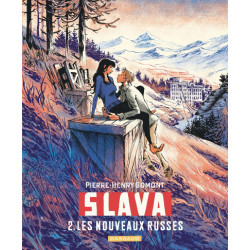 SLAVA  TOME 2  LES NOUVEAUX RUSSES