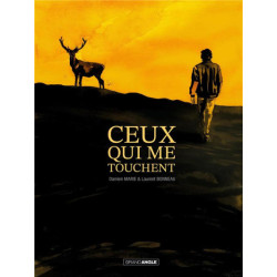 CEUX QUI ME TOUCHENT  T01  CEUX QUI ME TOUCHENT  HISTOIRE COMPLETE