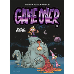 GAME OVER  TOME 22  ROAD TRIPES
