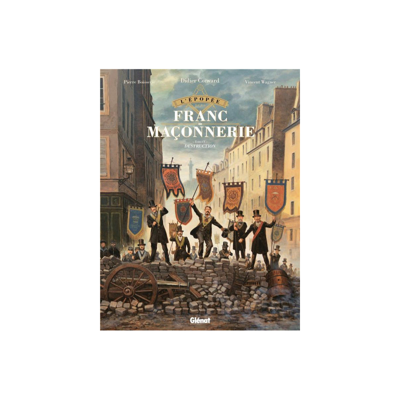 LEPOPEE DE LA FRANC-MACONNERIE - TOME 09 - DESTRUCTION