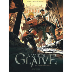 LA VOIE DU GLAIVE - TOME 1 - LES FRERES FURIEUX