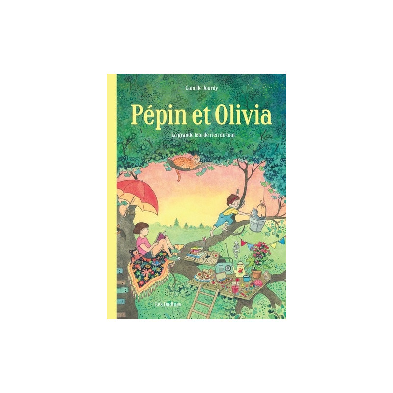 PEPIN ET OLIVIA   TOME 1  LA GRANDE FETE DE RIEN DU TOUT