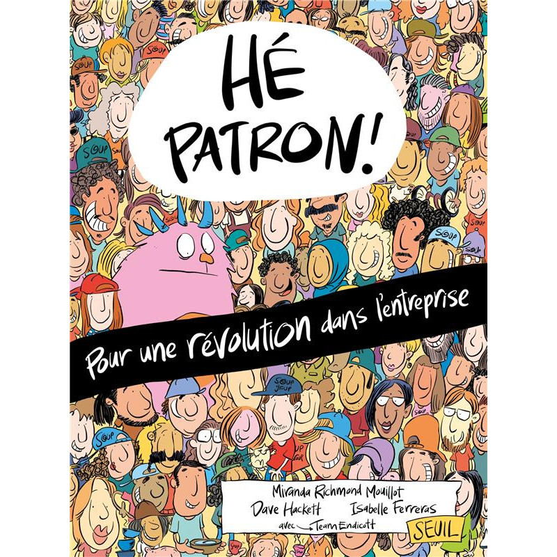 HE PATRON    POUR UNE REVOLUTION DANS L ENTREPRISE