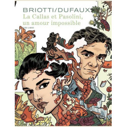 LA CALLAS ET PASOLINI  UN AMOUR IMPOSSIBLE EDITION SPECIALE TIRAGE DE 