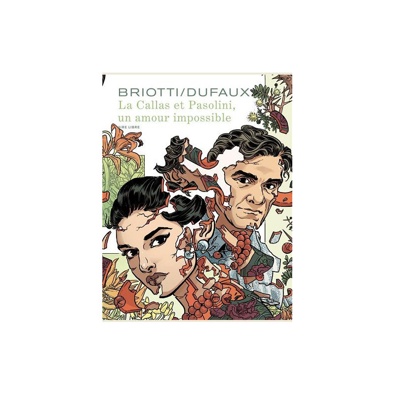 LA CALLAS ET PASOLINI  UN AMOUR IMPOSSIBLE EDITION SPECIALE TIRAGE DE 