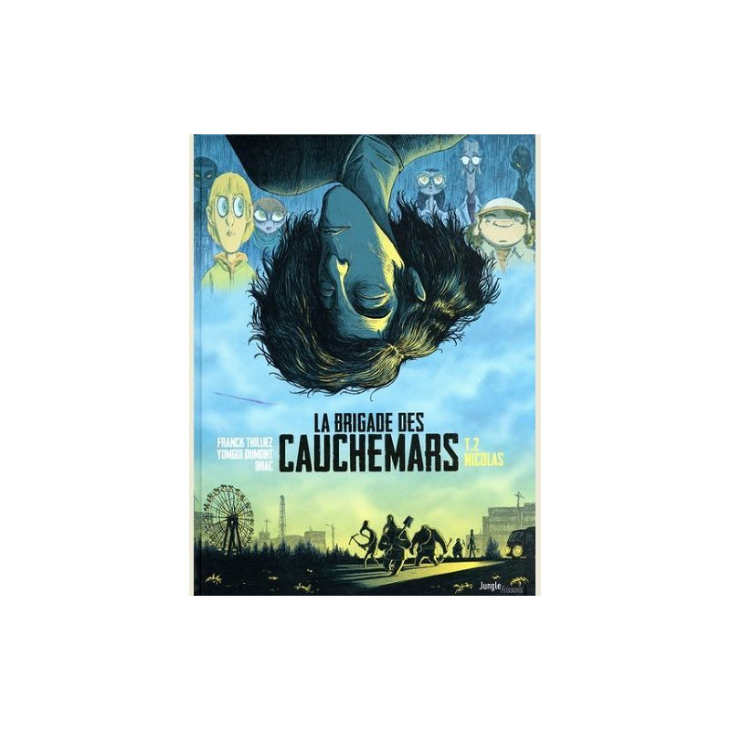 LA BRIGADE DES CAUCHEMARS TOME 2 NICOLAS VOL02