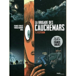 LA BRIGADE DES CAUCHEMARS  TOME 3 ESTEBAN  VOL03