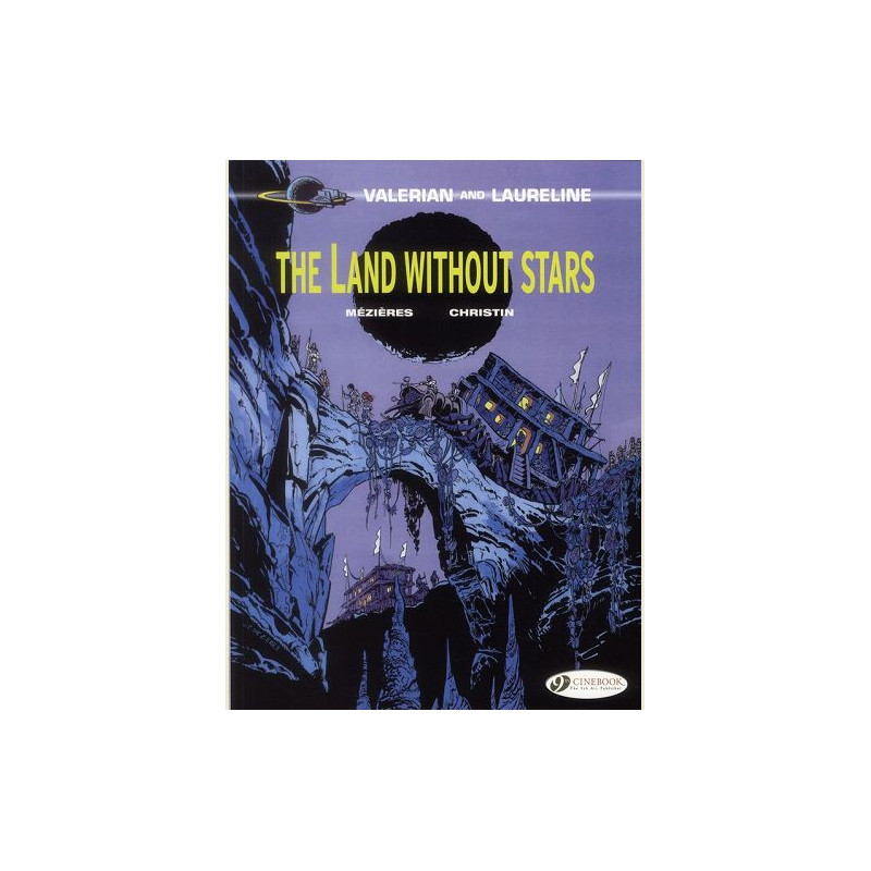 CHARACTERS VALERIAN AND LAURELINE TOME 3 THE LAND WITHOUT STARS VOL03