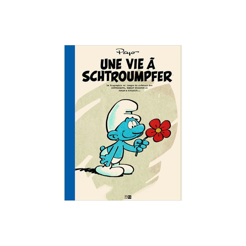UNE VIE A SCHTROUMPFER