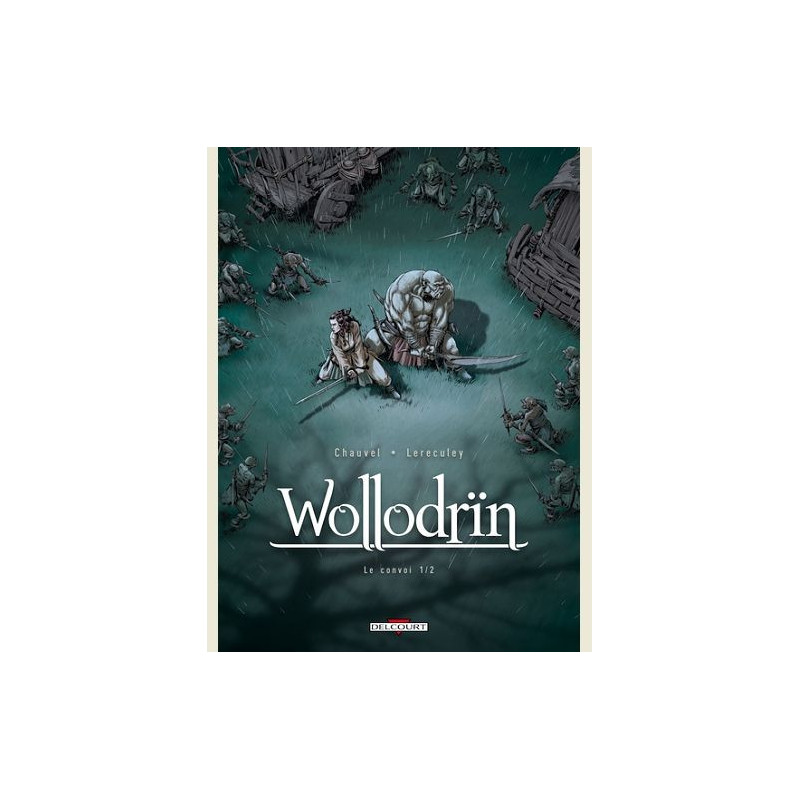 WOLLODRIN T03 LE CONVOI 1 2