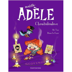 BD MORTELLE ADELE  TOME 10 CHOUBIDOULOVE