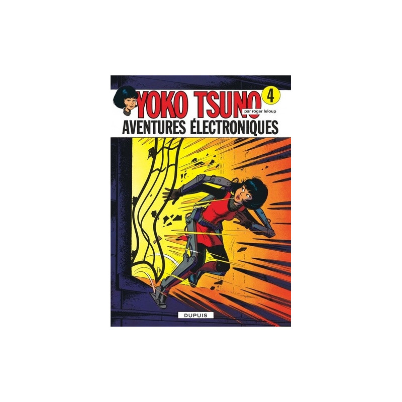 YOKO TSUNO - TOME 4 - AVENTURES ELECTRONIQUES