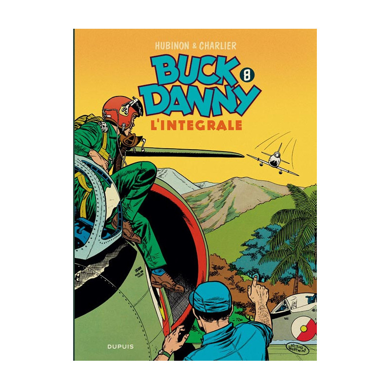 BUCK DANNY - LINTEGRALE - TOME 8 - BUCK DANNY - LINTEGRALE - TOME 8