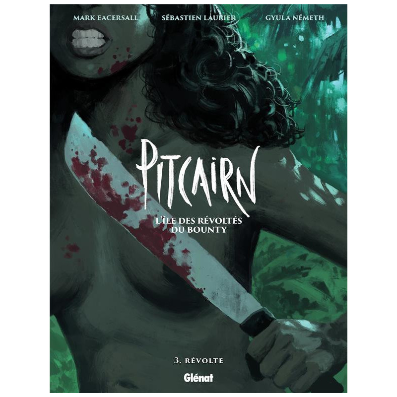 PITCAIRN  L ILE DES REVOLTES DU BOUNTY  TOME 03
