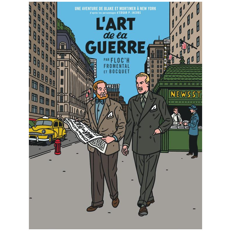 BLAKE  MORTIMER VU PAR - UN AUTRE REGARD SUR BLAKE  MORTIMER - LART DE LA GUERRE