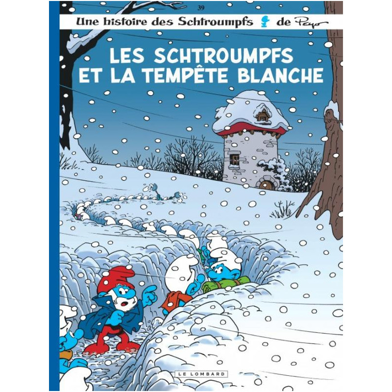 LES SCHTROUMPFS  TOME 39  LES SCHTROUMPFS ET LA TEMPETE BLANCHE