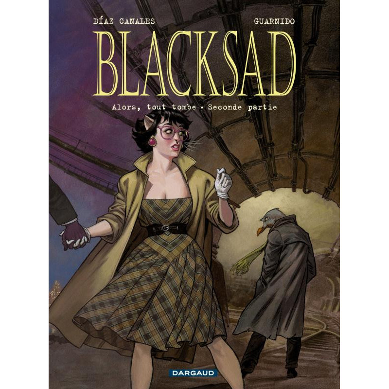 BLACKSAD  TOME 7   ALORS  TOUT TOMBE  SECONDE PARTIE
