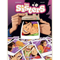 LES SISTERS  TOME 18  TU VEUX MA PHOTO  