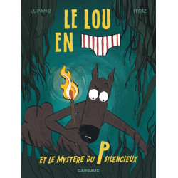 LE LOUP EN SLIP  TOME 8  LE LOUP EN SLIP ET LE MYSTERE DU P SILENCIEUX