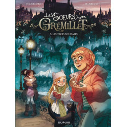 LES SOEURS GREMILLET  TOME 5  LES TROIS SOUHAITS