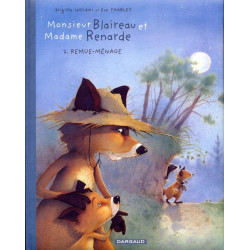 MONSIEUR BLAIREAU ET MADAME RENARDE  TOME 2  REMUEMENAGE