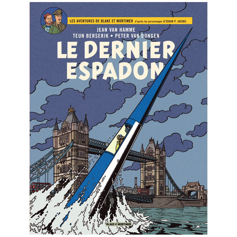 BLAKE   MORTIMER  TOME 28  LE DERNIER ESPADON