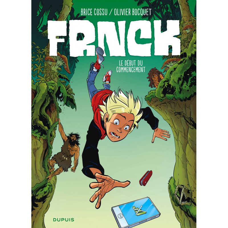 FRNCK  TOME 1  LE DEBUT DU COMMENCEMENT