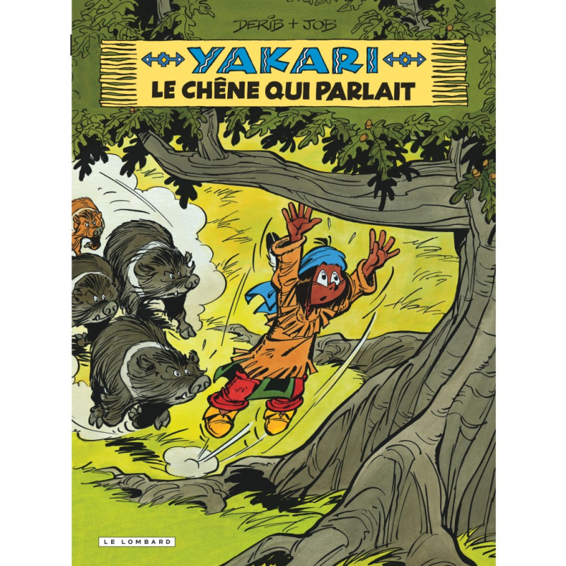 YAKARI  TOME 28  LE CHENE QUI PARLAIT  VERSION 2012 