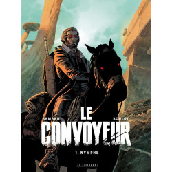 LE CONVOYEUR  TOME 1  NYMPHE