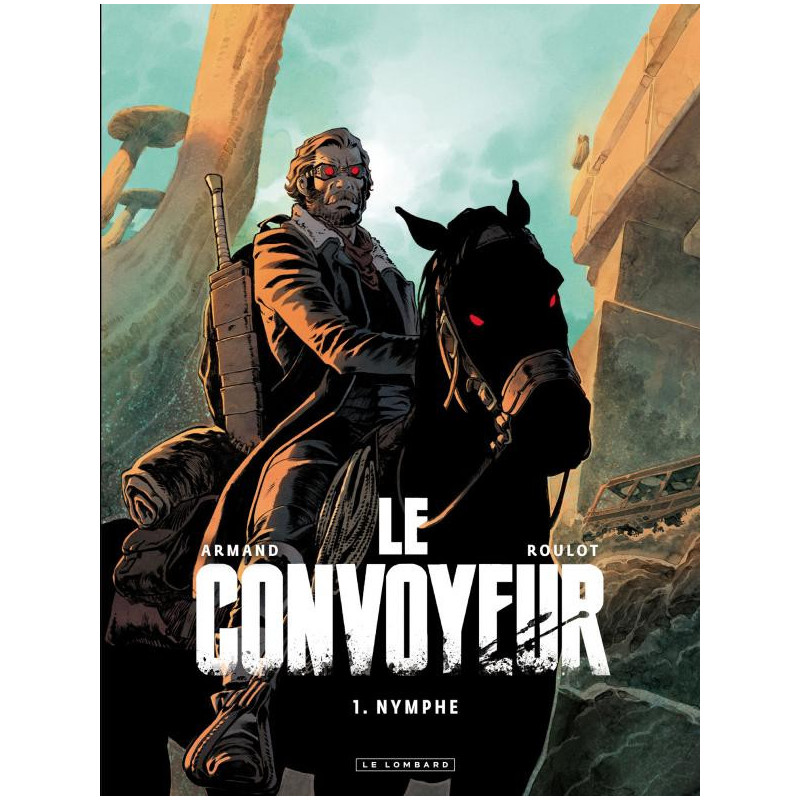 LE CONVOYEUR  TOME 1  NYMPHE
