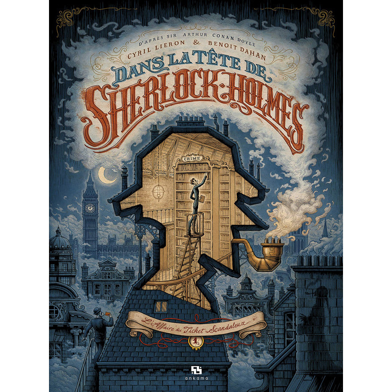 DANS LA TETE DE SHERLOCK HOLMES T01  L AFFAIRE DU TICKET SCANDALEUX