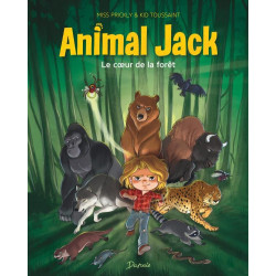ANIMAL JACK  TOME 1  LE COEUR DE LA FORET