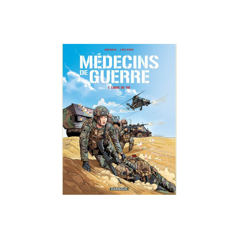MEDECINS DE GUERRE  TOME 1  LIGNE DE VIE