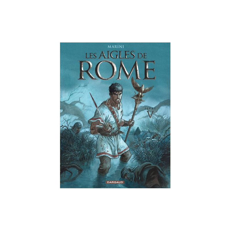 LES AIGLES DE ROME TOME 5