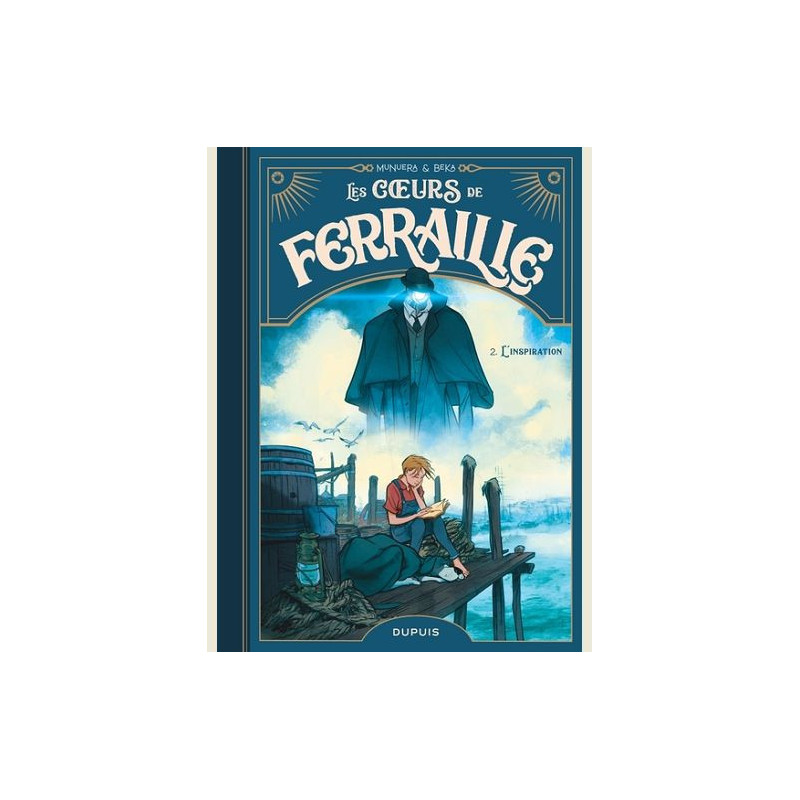 LES COEURS DE FERRAILLE  TOME 2  L INSPIRATION