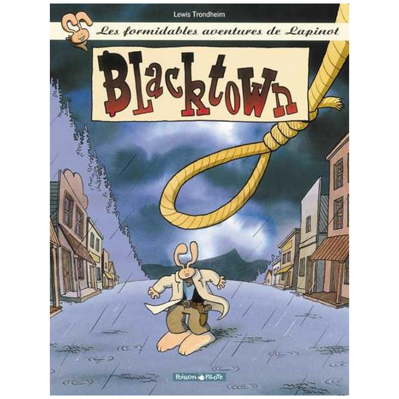 LES FORMIDABLES AVENTURES DE LAPINOT  TOME 1  BLACKTOWN