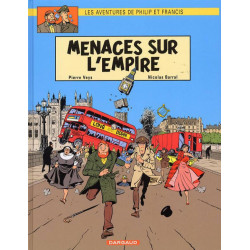 LES AVENTURES DE PHILIP ET FRANCIS  TOME 1  MENACES SUR L EMPIRE
