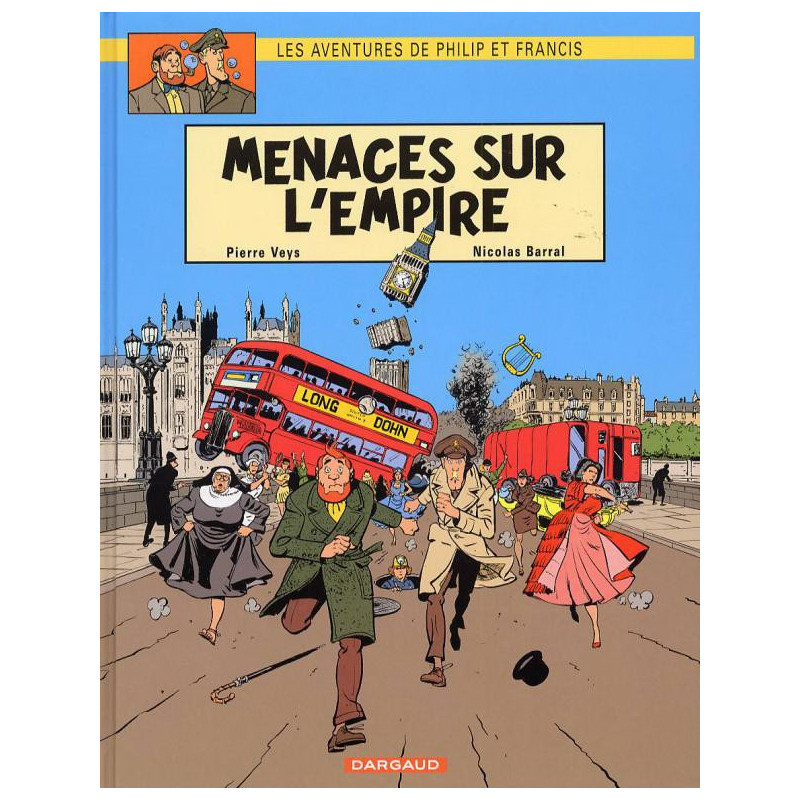 LES AVENTURES DE PHILIP ET FRANCIS  TOME 1  MENACES SUR L EMPIRE