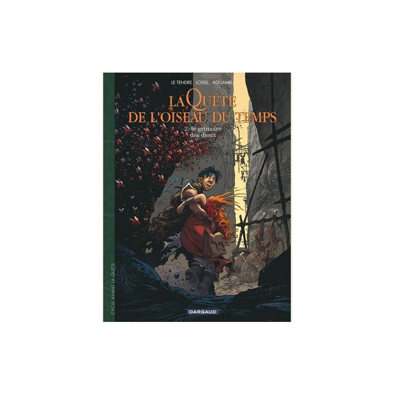 AVANT LA QUETE DE L OISEAU DU TEMPS T2 LE GRIMOIRE DES DIEUX