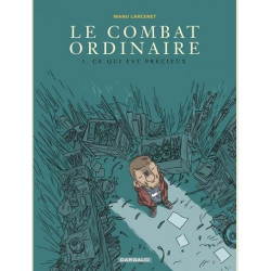 LE COMBAT ORDINAIRE  TOME 3  CE QUI EST PRECIEUX