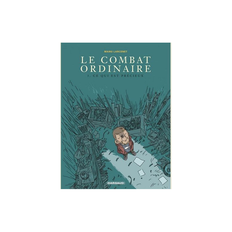 LE COMBAT ORDINAIRE  TOME 3  CE QUI EST PRECIEUX