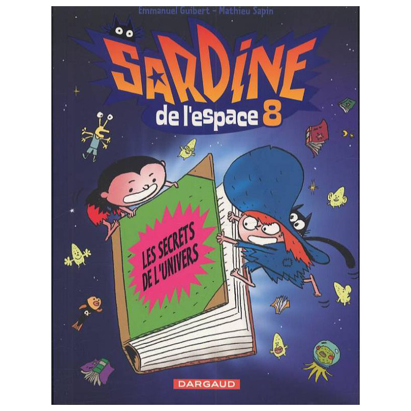 SARDINE DE L ESPACE  TOME 8  LES SECRETS DE L UNIVERS