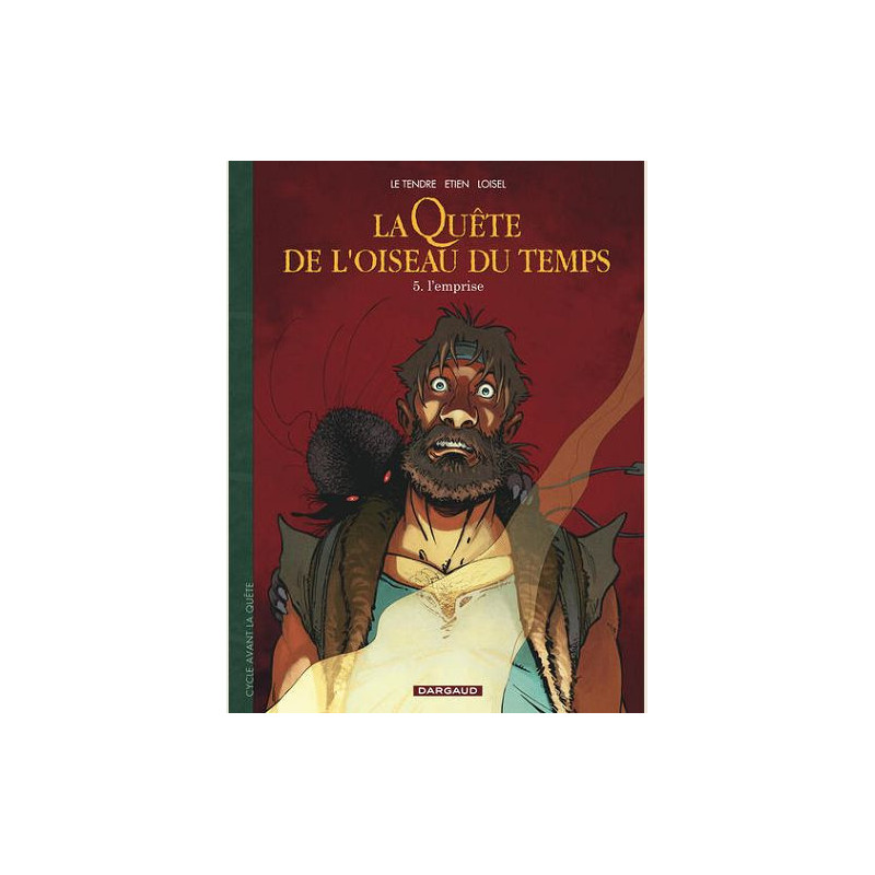 AVANT LA QUETE DE L OISEAU DU TEMPS T5 L EMPRISE