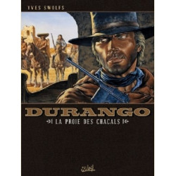 DURANGO T10  LA PROIE DES CHACALS