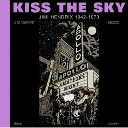 KISS THE SKY  T01  KISS THE SKY  VOLUME 1  JIMI HENDRIX 19421970